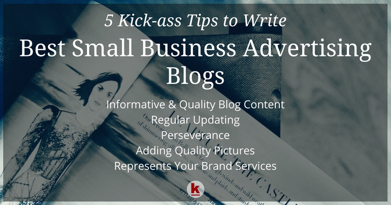 5 Tips to Write the Best Small Business Blogs