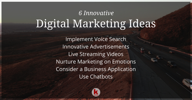 6 Innovative Digital Marketing Ideas