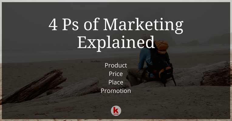 The 4 Ps Of Marketing Explained