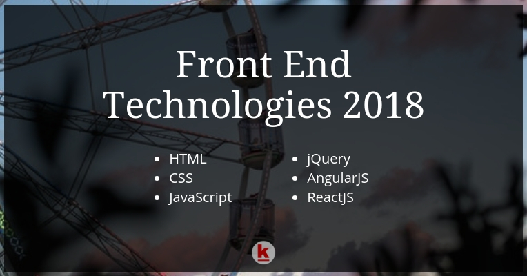 Front End Technologies 2018