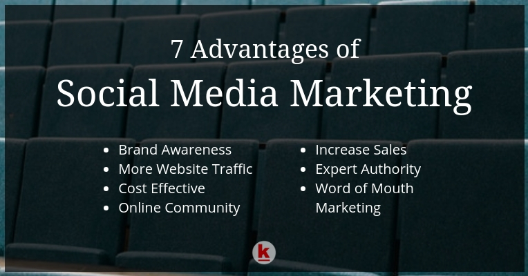 Top 7 Advantages of Social Media Marketing