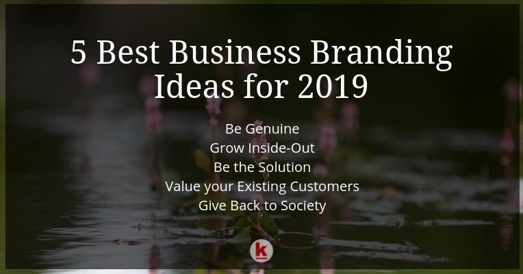 Best Small Business Branding Ideas For 2019