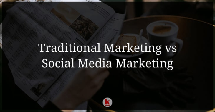 Traditional Marketing vs Social Media Marketing