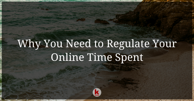 Why You Need to Regulate Your Online Time Spent