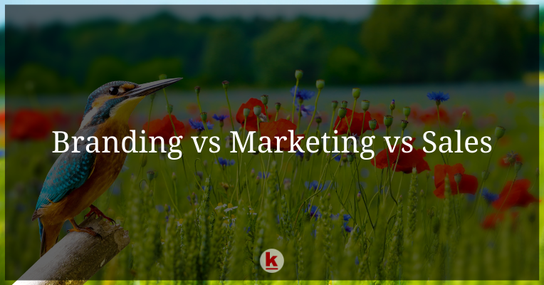 Branding vs Marketing vs Sales