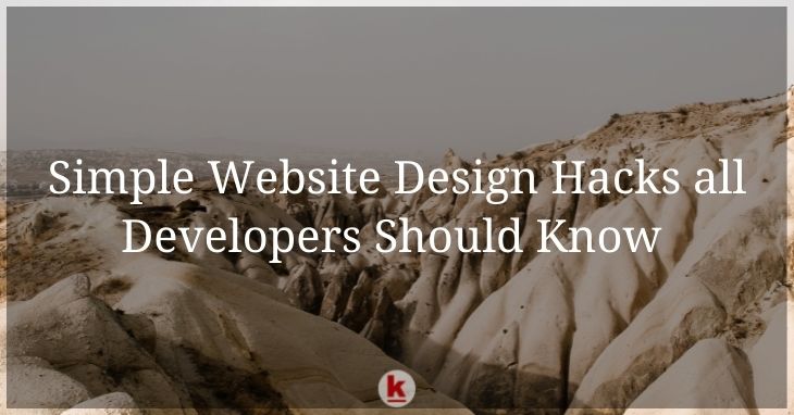 Simple Website Design Hacks all Developers Should Know